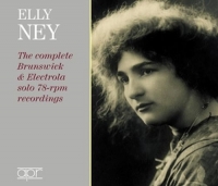 Ney,Elly - Die Brunswick & Electrola solo 78-rpm Aufnahmen