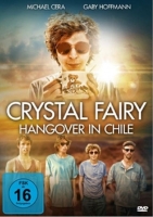 Cera,Michael/Hoffmann,Gaby - Crystal Fairy-Hangover In Chile