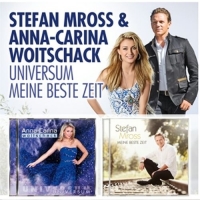 Stefan Mross & Anna-Carina Woitschack - Universum & Meine beste Zeit