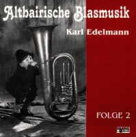 EDELMANN,KARL-Altbairische Blasmusik - Altbairische Blasmusik 2