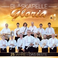 Blaskapelle Gloria - 25 Jahre-Das Beste-Instrumental-32 Titel
