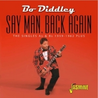 Diddley,Bo - Say Man,Back Again