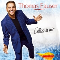Thomas Fauser - Alles in mir