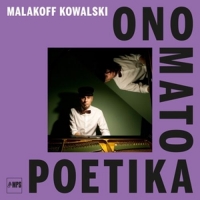 Kowalski,Malakoff - Ono Mato Poetika
