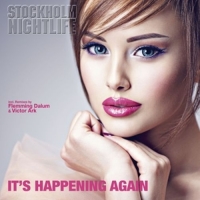 Stockholm Nightlife Feat. Helly - It's Happening Again