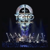Toto - 35th Anniversary Tour-Live In Poland