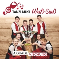 Tanzlmusi Weiss-Siass - A guate Mischung-Instrumental