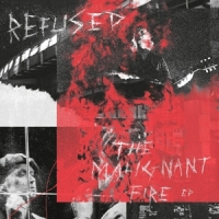 Refused - The Malignant Fire (EP Vinyl)