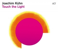 Kühn,Joachim - Touch The Light