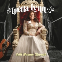 Lynn,Loretta - Still Woman Enough