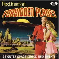 Various - Destination Forbidden Planet-37 Outer Space Trea
