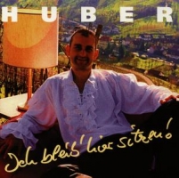 Huber - Ich bleib' hier sitzen