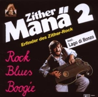Zither Manä - Rock-Blues-Boogie