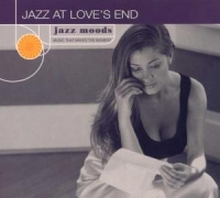 Diverse - Jazz Moods: Jazz At Love's End