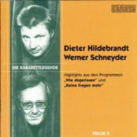 Dieter Hildebrandt/Werner Schneyder - Highlights aus den Programmen "Wie abgerissen" und "Keine Fragen mehr"