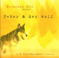 Reinhard Mey - Reinhard Mey erzählt Peter & der Wolf