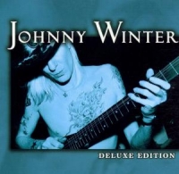 Johnny Winter - Deluxe Edition (20-Bit Digital Remastered)