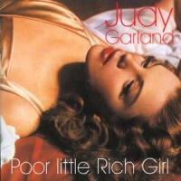 Judy Garland - Poor Little Rich Girl