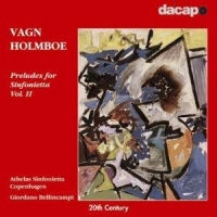 Giordano Bellincampi/Athelas Sinfonietta Copenhagen - Preludes For Sinfonietta Vol. 2