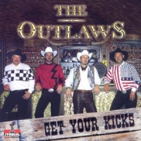 Outlaws,The - Get Your Kicks