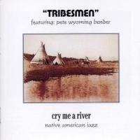 Bender,Pete "Wyoming" - Tribesmen