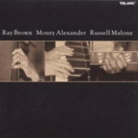 Ray Brown/Monty Alexander/Russel Malone - Ray Brown/Monty Alexander/Russel Malone