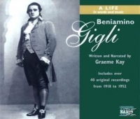 Beniamino Gigli/Graeme Kay - Beniamino Gigli: A Life In Words And Music
