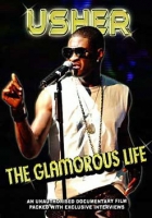 Usher - Usher - The Glamorous Life - An Unauthorised Documentary Film