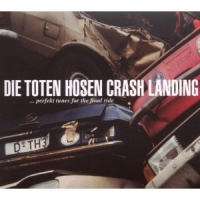Die Toten Hosen - Crash Landing