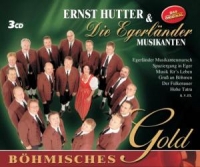 Ernst Hutter & Die Egerländer Musikanten - Böhmisches Gold