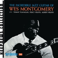 Wes Montgomery - Incredible Jazz Guitar (Keepnews Collection)