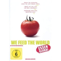 Erwin Wagenhofer - We Feed the World - Essen global