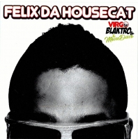 Felix Da Housecat - Virgo Blaktro And The Movie Disco