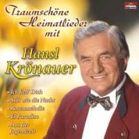 Krönauer,Hansl - Traumschöne Heimatlieder Mit