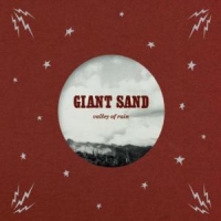 Giant Sand - Valley Of Rain (25th Anniversary Edition)