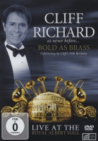 Richard,Cliff - Cliff Richard - Bold As Brass: Live At The Royal Albert Hall