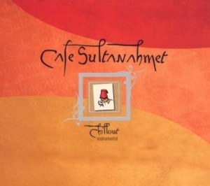 Cover - Cafe Sultanahmet - Chillout