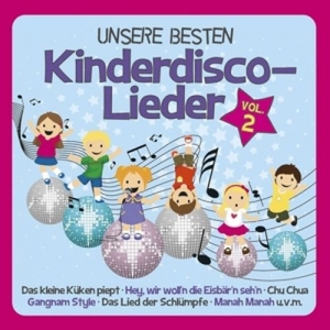 Cover - Unsere Besten Kinderdisco-Lieder Vol. 2