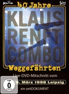 Cover - 40 Jahre Klaus Renft Combo Weggefaehrten