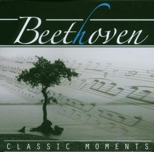 Cover - Classic Moments: Beethoven