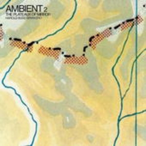 Cover - Ambient 2/The Plaeaux Of Mirror