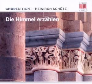 Cover - Die Himmel erzählen die Ehre Gottes - Chormusik von Heinrich Schütz