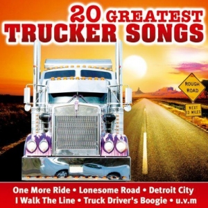 Cover - 20 Greatest Trucker Songs