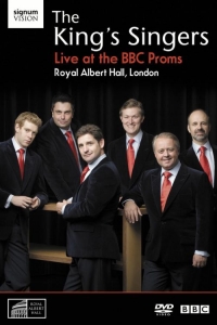 Cover - THE KING'S SINGERS LIVE AT THE BBC PROMS