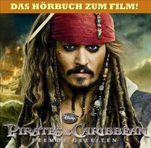 Cover - Pirates Of The Caribbean 4 - Fremde Gezeiten (Hörbuch zum Film)