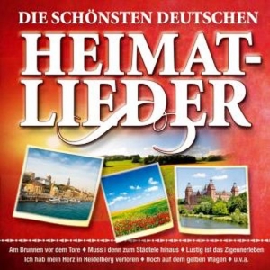 Cover - Die Schönsten Deutschen Heimatlieder