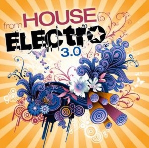 Cover - From House To Electro 3.0