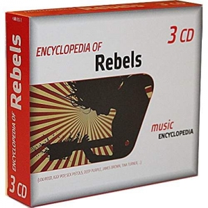 Cover - ENCYCLOPEDIA OF : THE REBELS 3CD