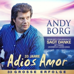Cover - 33 Jahre Adios Amor - 33 große Erfolge
