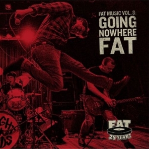 Cover - Fat Music Vol. 8 - Going Nowhere Fat